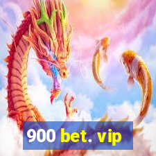 900 bet. vip